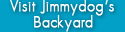 Jimmydog`s Backyard